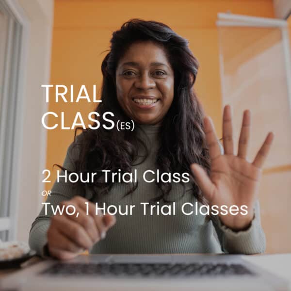 2 Hour Trial Class or Two, 1 hour Trial Classes