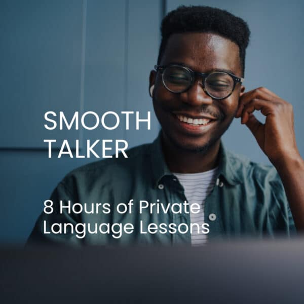Smooth Talker | 4 Hours of Private Language Lessons | TruFluency